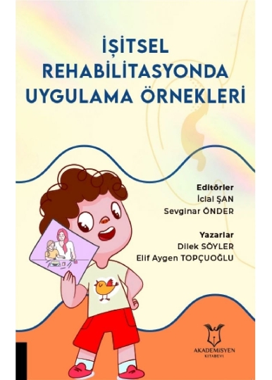İşitsel Rehabilitasyonda Uygulama Örnekleri