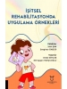 İşitsel Rehabilitasyonda Uygulama Örnekleri