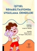 İşitsel Rehabilitasyonda Uygulama Örnekleri
