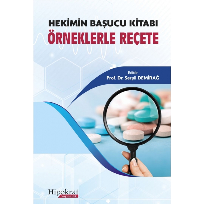 Hekimin Başucu Kitabı Örneklerle Reçete
