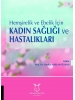Hemşirelik ve Ebelik İçin Kadın Sağlığı ve Hastalıkları
