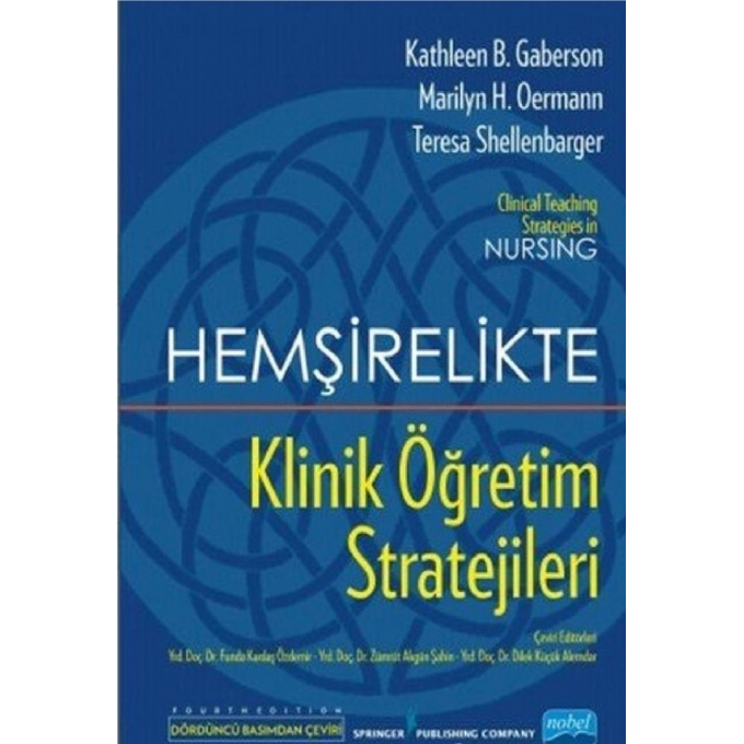 HEMŞİRELİKTE KLİNİK ÖĞRETİM STRATEJİLERİ - Kathleen B. Gaberson, Marılyn H. Oermann, Teresa Shellenbarger