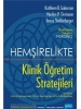 HEMŞİRELİKTE KLİNİK ÖĞRETİM STRATEJİLERİ - Kathleen B. Gaberson, Marılyn H. Oermann, Teresa Shellenbarger