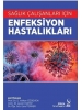 Sağlık Çalışanları için Enfeksiyon Hastalıkları
