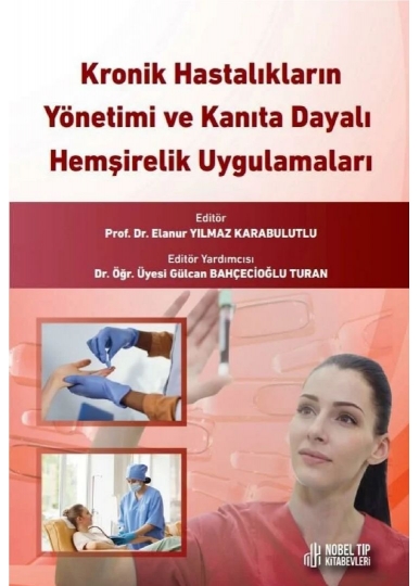 Kronik Hastalıkların Yönetimi ve Kanıta Dayalı Hemşirelik Uygulamaları
