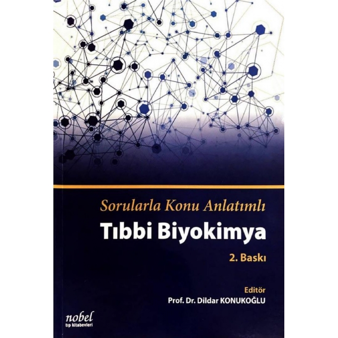 Sorularla Konu Anlatımlı Tıbbi Biyokimya 2.Baskı
