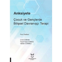 Anksiyete Çocuk ve Gençlerde Bilişsel Davranışçı Terapi