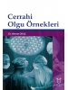 Cerrahi Olgu Örnekleri