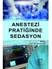 Anestezi Pratiğinde Sedasyon