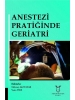Anestezi Pratiğinde Geriatri