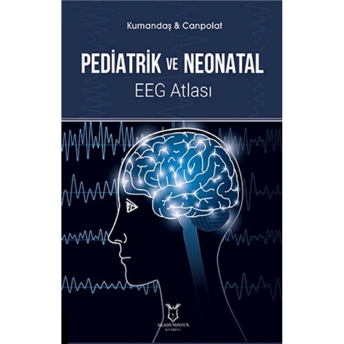 Pediatrik ve Neonatal EEG Atlası
