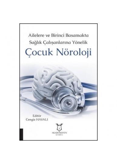 Ailelere ve Birinci Basamakta Sağlık Çalışanlarına Yönelik Çocuk Nöroloji