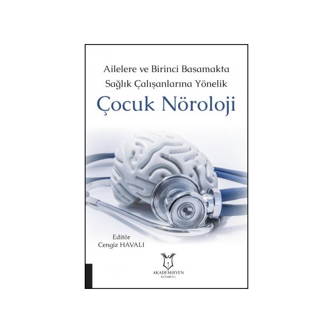 Ailelere ve Birinci Basamakta Sağlık Çalışanlarına Yönelik Çocuk Nöroloji