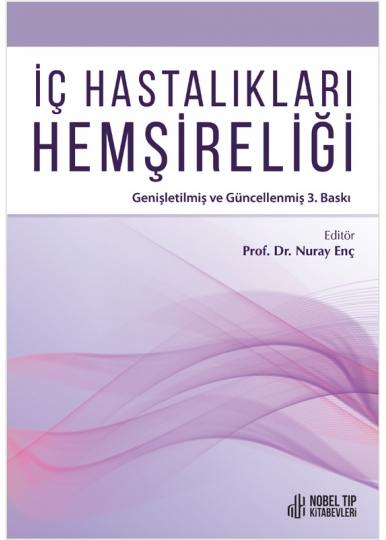 İç Hastalıkları Hemşireliği; Genişletilmiş ve Güncellenmiş 3. Baskı
