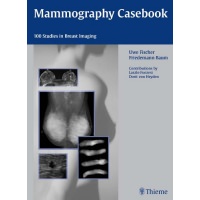 Mammography Casebook: 100 Studies in Breast Imaging