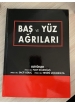 Baş Ve Yüz Ağrıları 