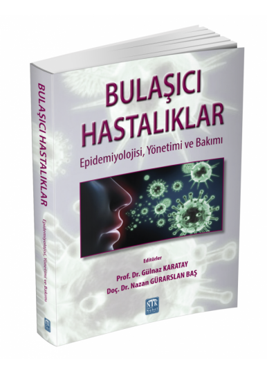 Bulaşıcı Hastalıklar Epidemiyolojisi, Yönetimi ve Bakımı