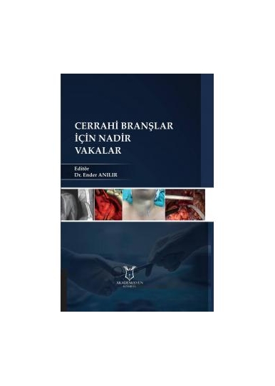 Cerrahi Branşlar için Nadir Vakalar
