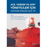 Acil Yardım ve Afet Yöneticileri İçin Hastane Öncesi Acil Tıp (2 Ciltli)