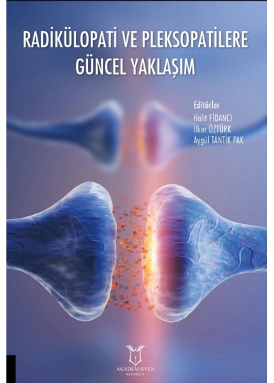 Radikülopati ve Pleksopatilere Güncel Yaklaşım