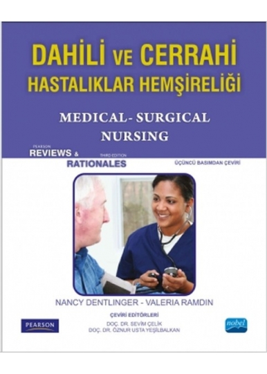 DAHİLİ VE CERRAHİ HASTALIKLAR HEMŞİRELİĞİ-Nancy DENTLINGER, Valeria RAMDIN, Pearson