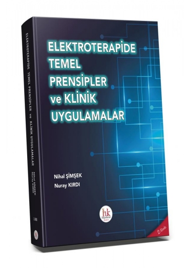 Elektroterapide Temel Prensipler ve Klinik Uygulamalar