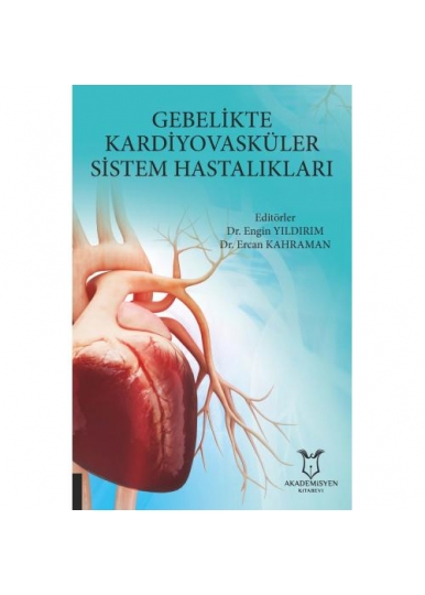 Gebelikte Kardiyovasküler Sistem Hastalıkları