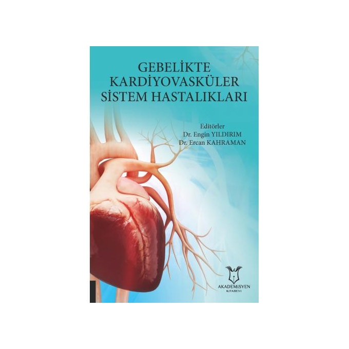 Gebelikte Kardiyovasküler Sistem Hastalıkları