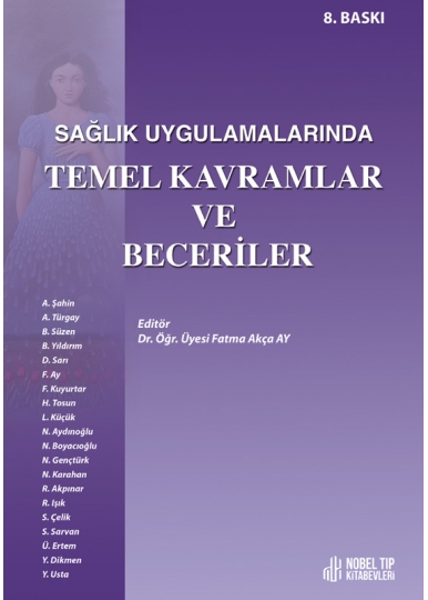Sağlık Uygulamalarında Temel Kavramlar ve Beceriler 8. Baskı