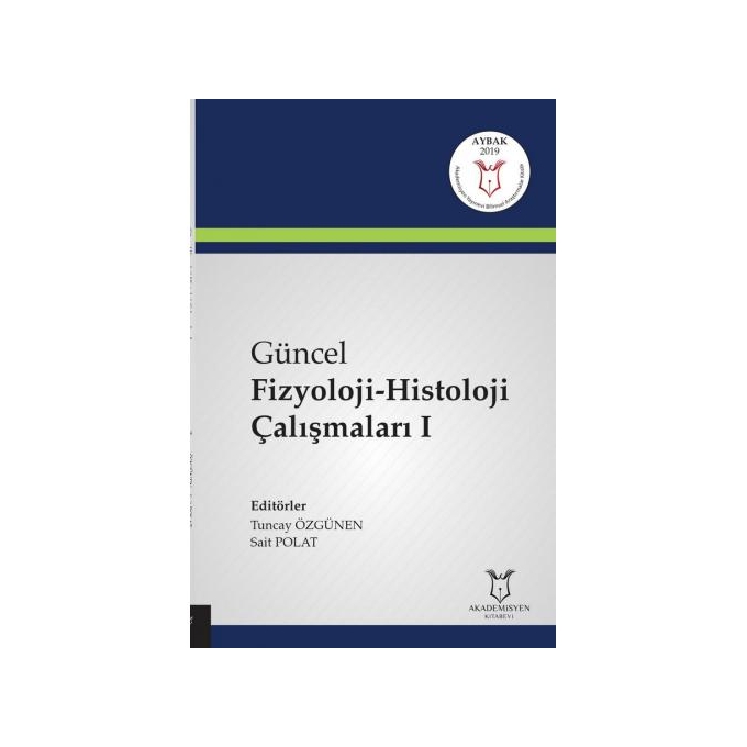 Güncel Fizyoloji-Histoloji Çalışmaları I ( AYBAK 2019 Mart )