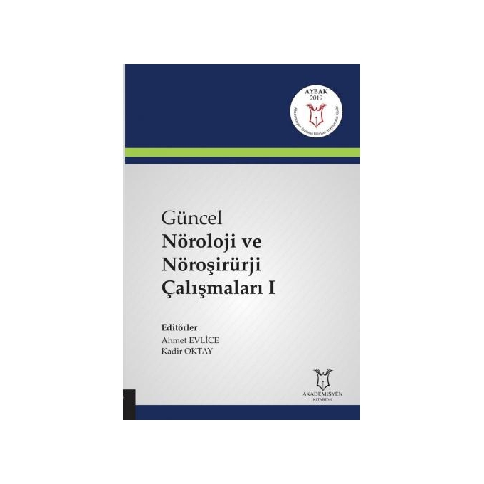Güncel Nöroloji ve Nöroşirürji Çalışmaları I ( AYBAK 2019 Mart )