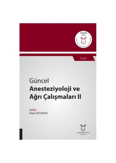 Güncel Anesteziyoloji ve Ağrı Çalışmaları II ( AYBAK 2019 Eylül )