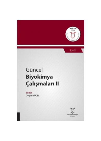 Güncel Biyokimya Çalışmaları II ( AYBAK 2019 Eylül )