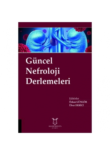 Güncel Nefroloji Derlemeleri