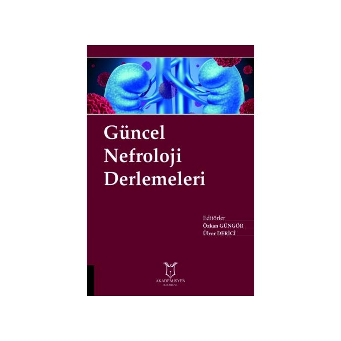 Güncel Nefroloji Derlemeleri