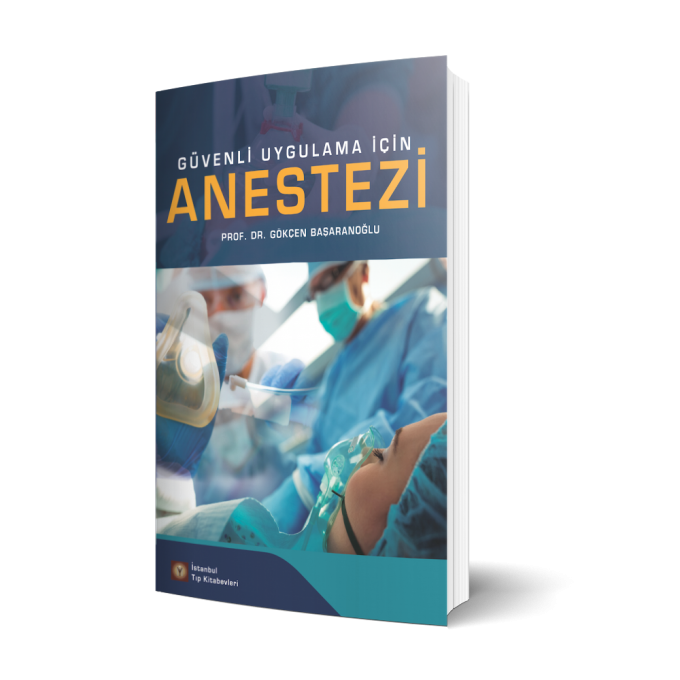 Güvenli Uygulama İçin ANESTEZİ
