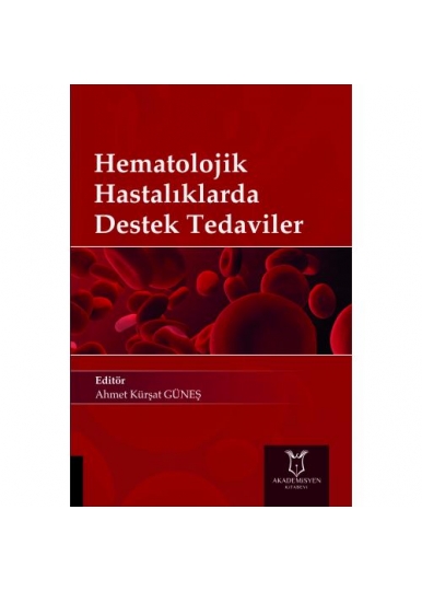 Hematolojik Hastalıklarda Destek Tedaviler