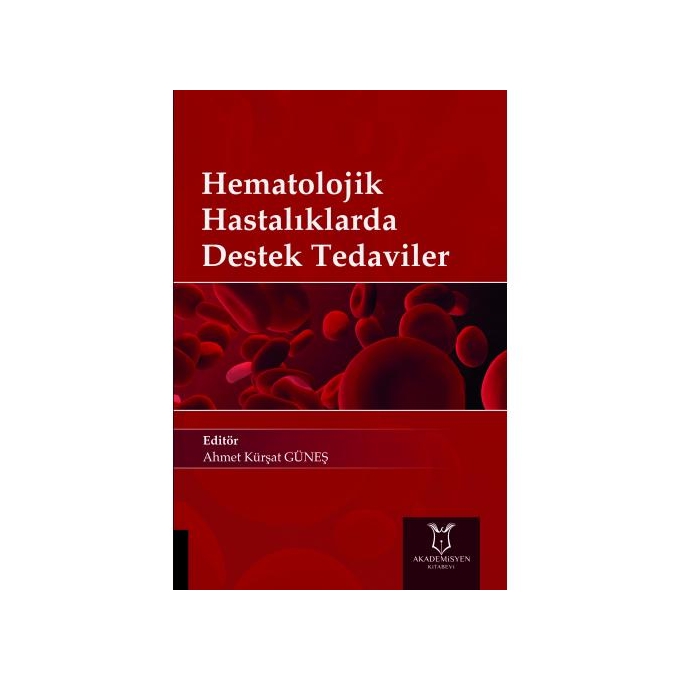 Hematolojik Hastalıklarda Destek Tedaviler