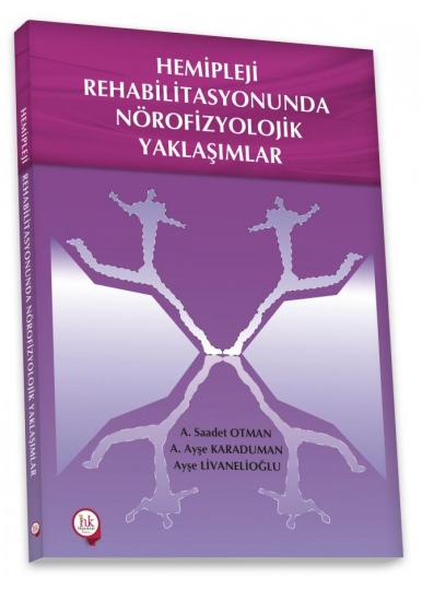 Hemipleji Rehabilitasyonunda Nörofizyolojik Yaklaşımlar