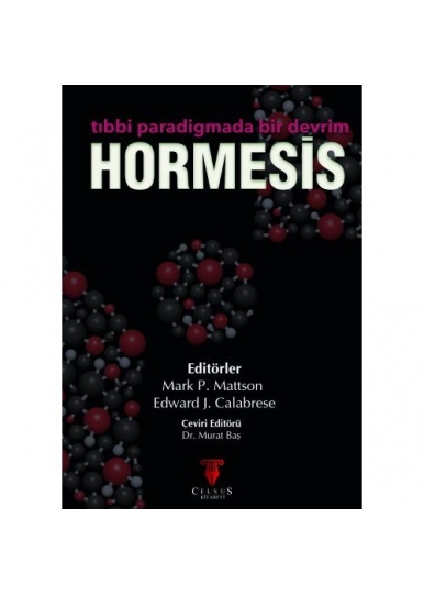HORMESİS – Tıbbi Paradigmada Bir Devrim