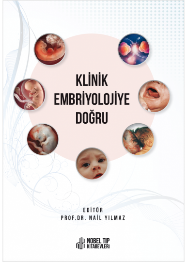 Klinik Embriyolojiye Doğru