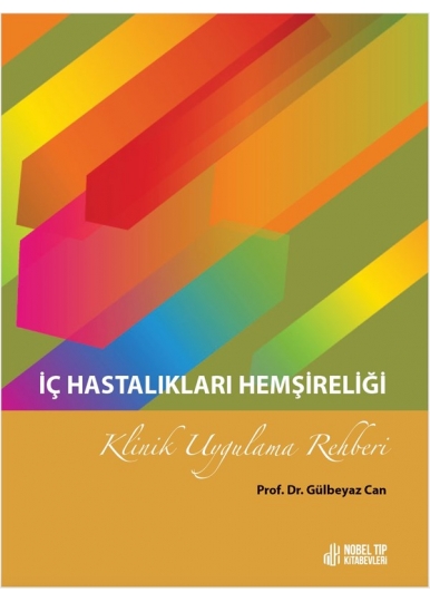 İç Hastalıkları Hemşireliği Klinik Uygulama Rehberi Genişletilmiş 3.Baskı