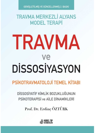 Travma ve Dissosiyasyon: Psikotravmatoloji Temel Kitabı