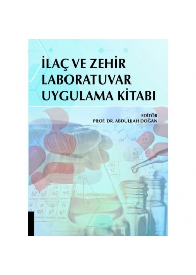 İlaç ve Zehir Laboratuvar Uygulama Kitabı