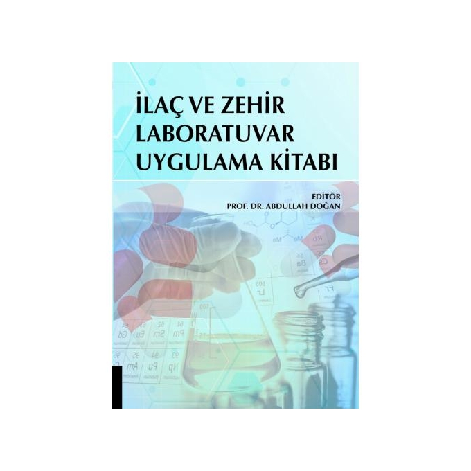 İlaç ve Zehir Laboratuvar Uygulama Kitabı