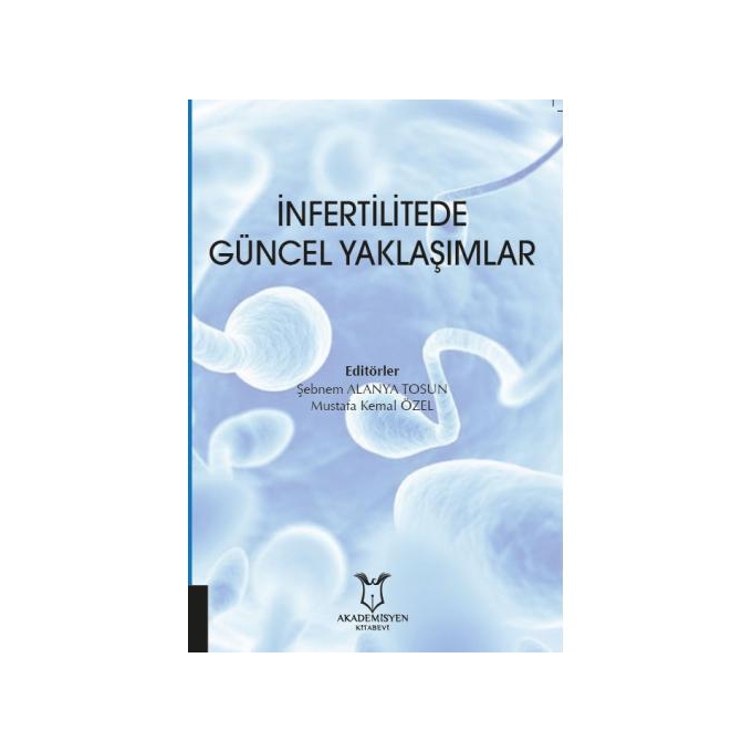İnfertilitede Güncel Yaklaşımlar
