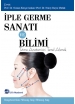 İple Germe Sanatı ve Bilimi