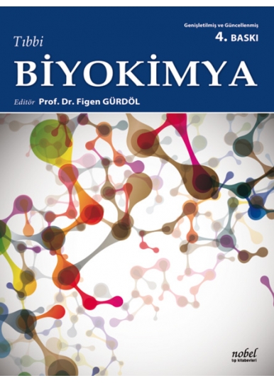 Tıbbi Biyokimya - Genişletilmiş ve Güncellenmiş 4. Baskı