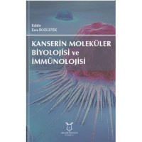 Kanserin Moleküler Biyolojisi ve İmmünolojisi