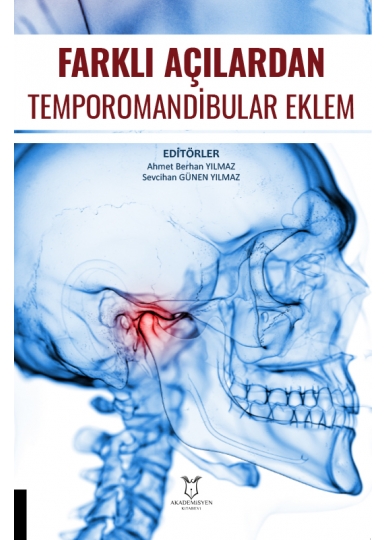 Farklı Açılardan Temporomandibular Eklem